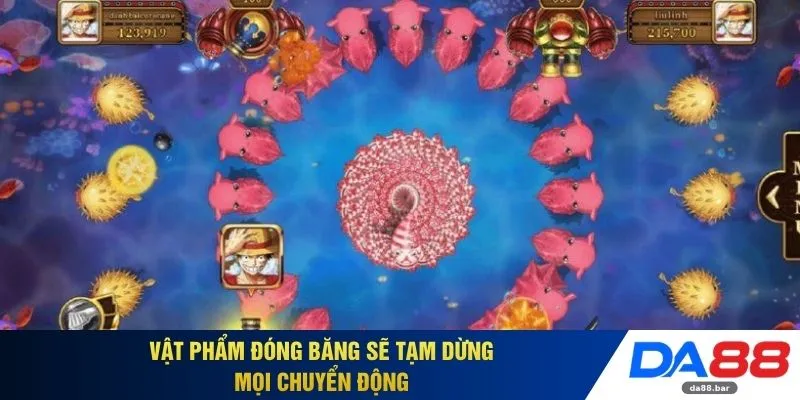 Bắn Cá Tây Du Ký DA88 - Nhân Vật Thần Thoại X3 Quỹ Thưởng 3 Vật phẩm đóng băng sẽ tạm dừng mọi chuyển động